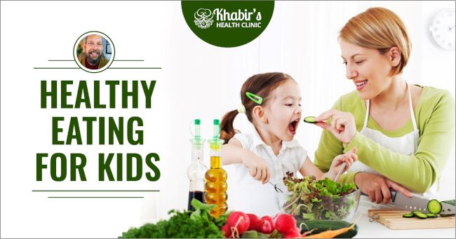 Khabir's Lessons for healthy eating for kids