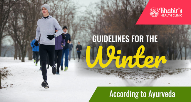 Guidelines for the Winter according to Ayurveda